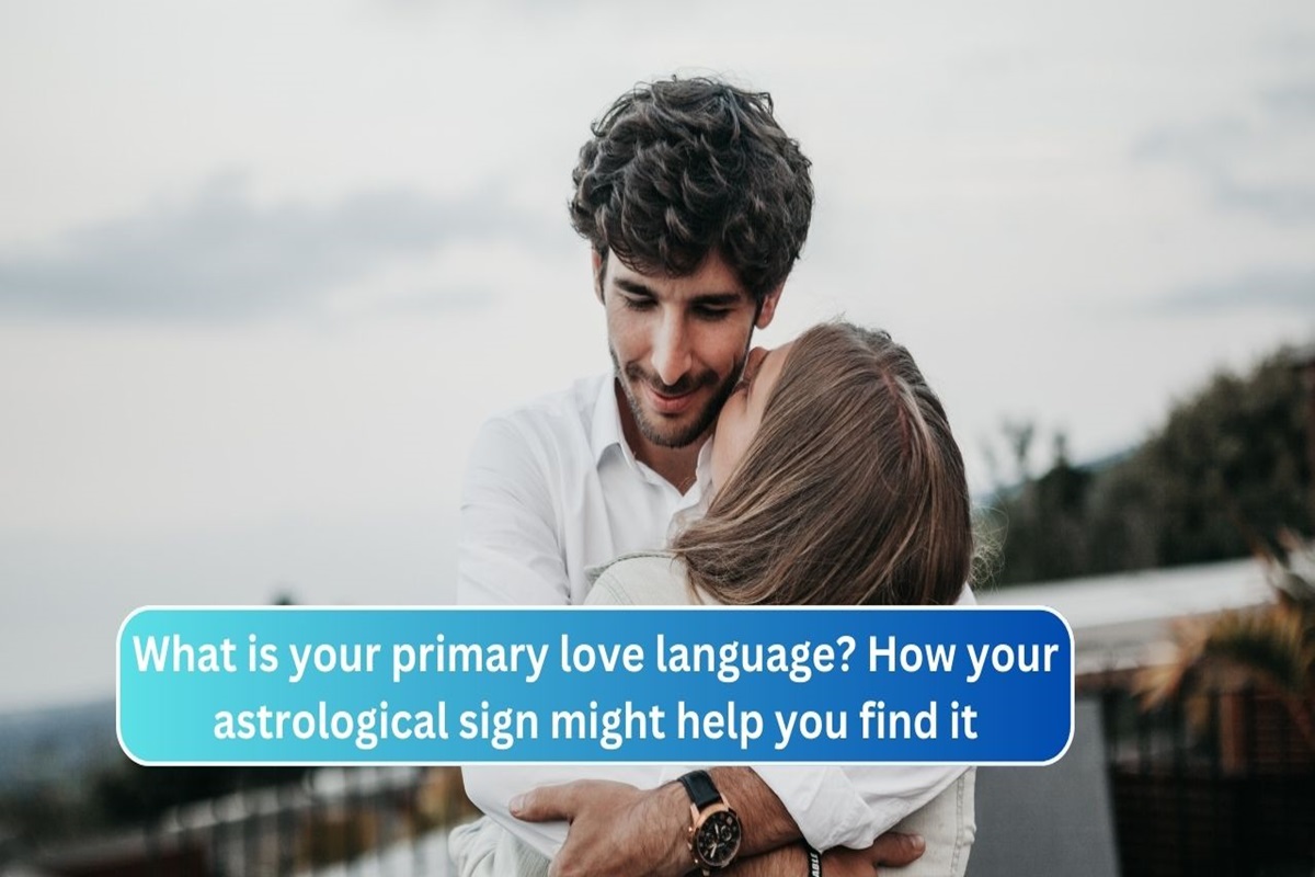 What is your primary love language? How your astrological sign might help you find it