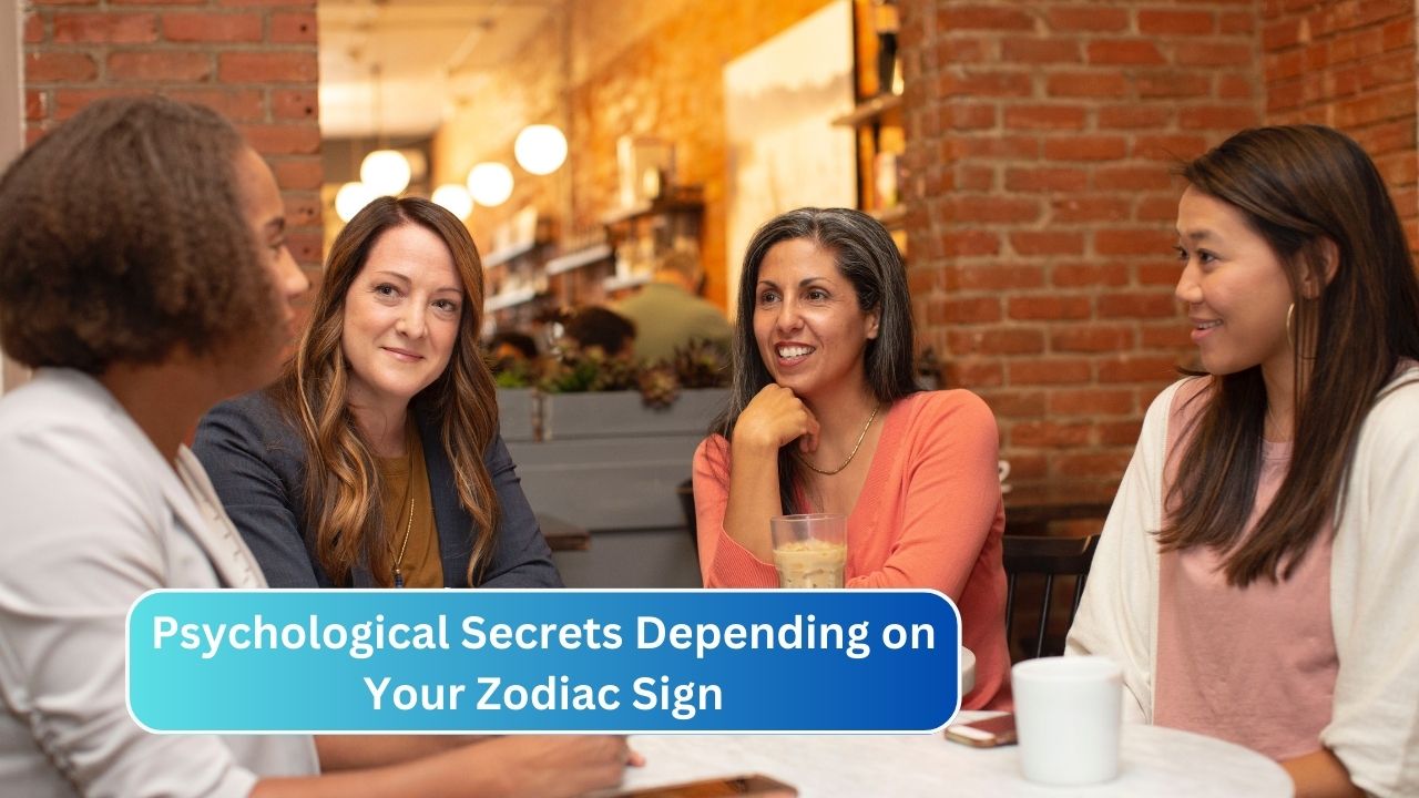 Psychological Secrets Depending on Your Zodiac Sign