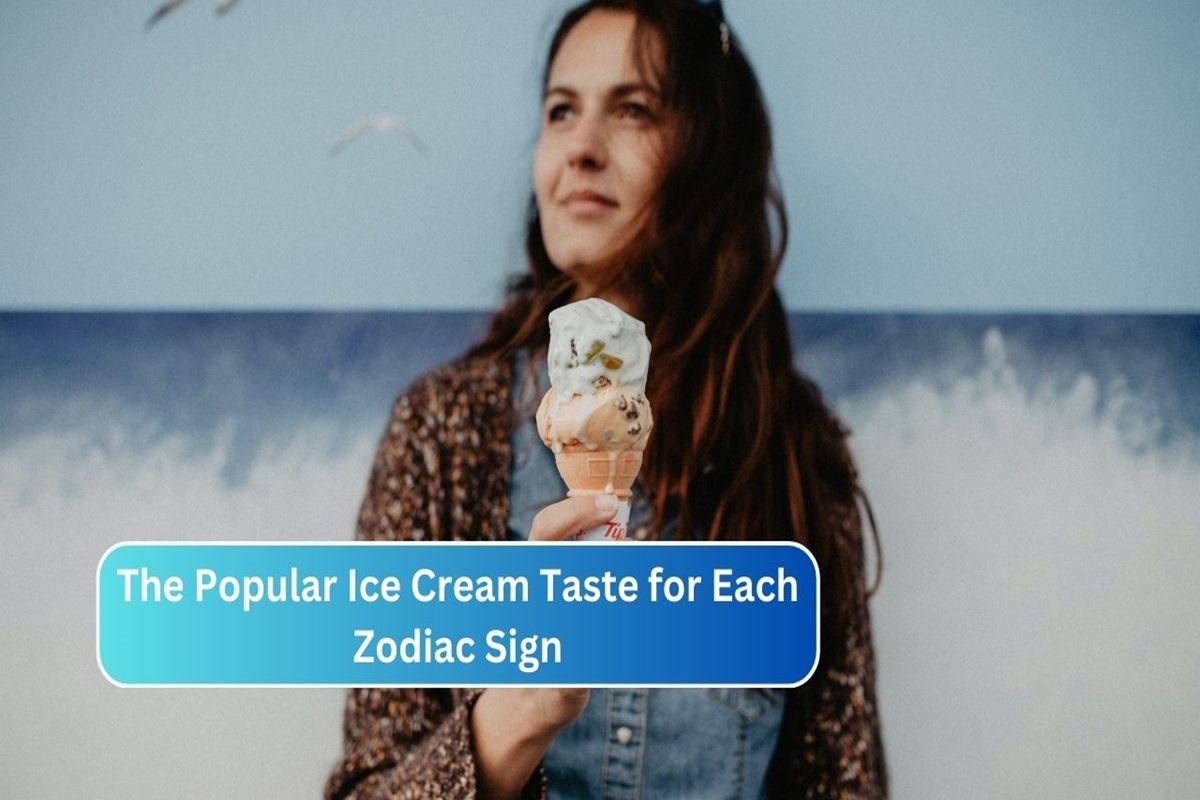 The Popular Ice Cream Taste for Each Zodiac Sign