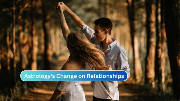 Astrology's Change on Relationships