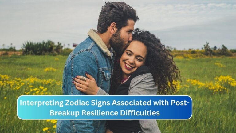 Interpreting Zodiac Signs Associated with Post-Breakup Resilience Difficulties